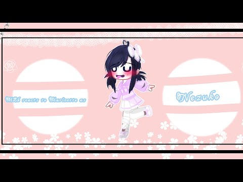 🍉MLb reacts to Marinette as nezuko ||MLb x demon slayer || Au || TixavuYt🌹