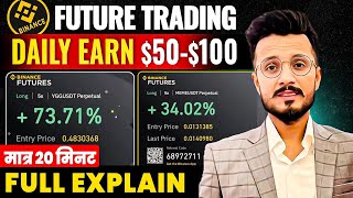 Earn $50-$100 daily on Binance Future Trading || Crypto future trading explain