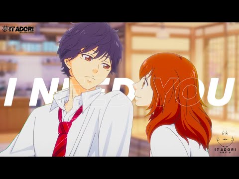 I NEED YOU 「AMV」 Deja Vu