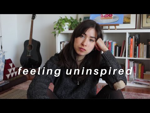 what to do when feeling uninspired and stuck