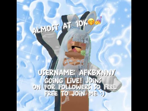 going live for fun! joins on for followers user: afkbxnny