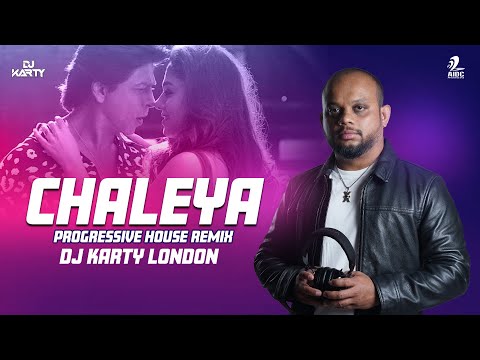 Chaleya (Progressive House Remix) | DJ Karty London | JAWAN | Shah Rukh Khan | Nayanthara