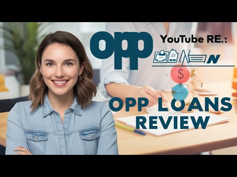 Opp Loans Review: Is It the Right Choice for Your Financial Needs?