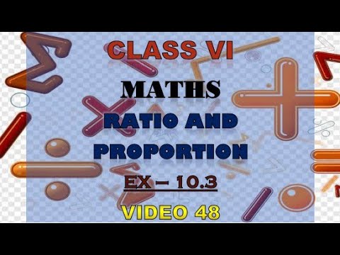 Class 6 | Maths | Ratio and Proportion | Unitary Method | Ex-10.3 | Video 48