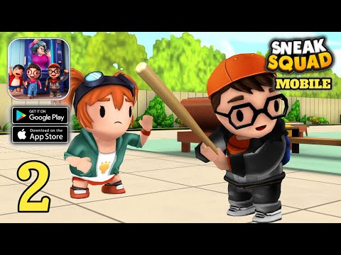 Sneak Squad: Partners in Prank Gameplay (Android,IOS) Part 2