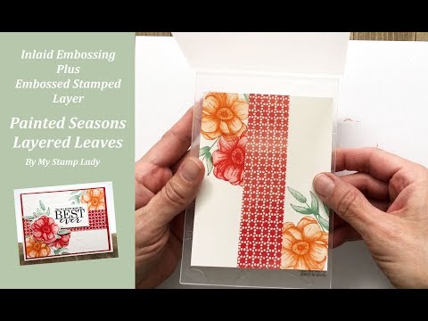 Stampin' Up!'s Gorgeous Layered Leaves Embossing With Painted Seasons