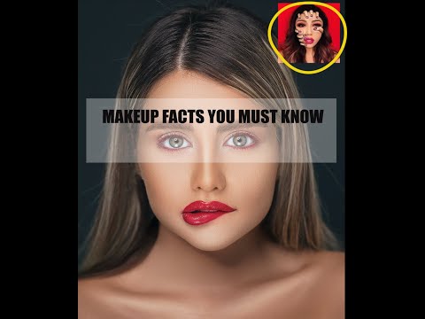 #MAKEUP FACTS YOU MUST KNOW,#MAKEUPFACTS,