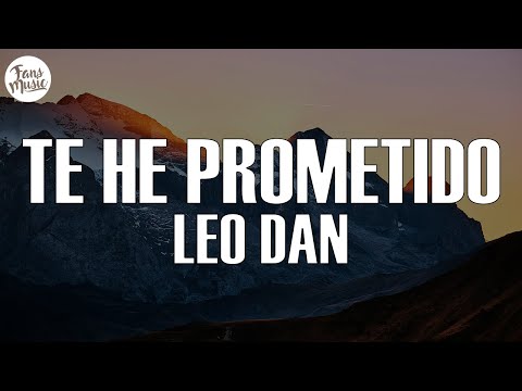 Leo Dan - Te He Prometido (Letra/Lyrics)