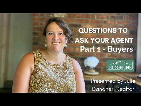 Question to ask your real estate agent part 1:  buyer