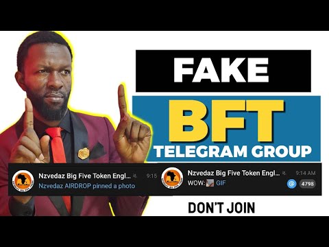 I DISCOVERED THESE 2 SCAM TELEGRAM GROUPS ABOUT THE BIG FIVE TOKEN [BFT]. DONT JOIN THEIR GROUP.