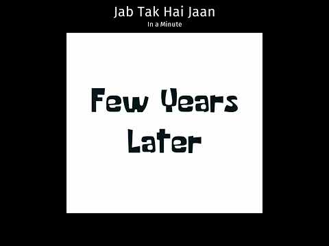 Jab Tak Hai Jaan In a Minute | Bollywood Movie Spoof #shorts