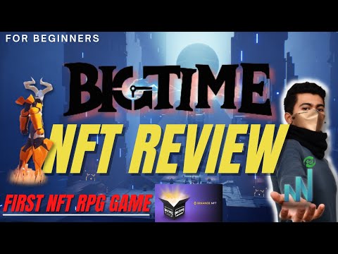 BIGTIME REVIEW | NEW RPG NFT GAME | PLAY TO EARN (Beginners Guide)