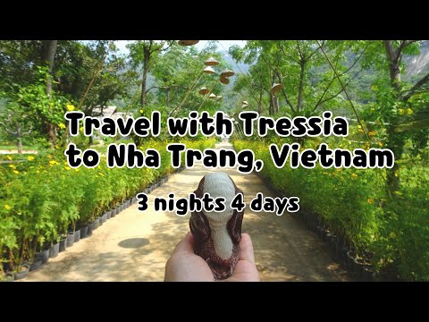 Travel with Tressia to Nha Trang, Vietnam - 3 nights and 4 days -