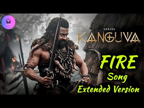 Fire Song Extended Version | Kanguva | Suriya | B Praak | Devi Sri Prasad | Disha Patani |Bobby Deol