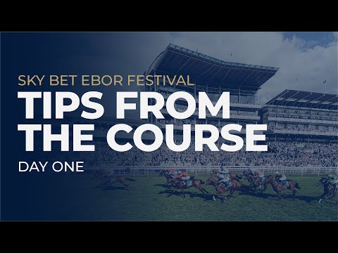 SkyBet Ebor Festival - Tips from the course - Day One at York