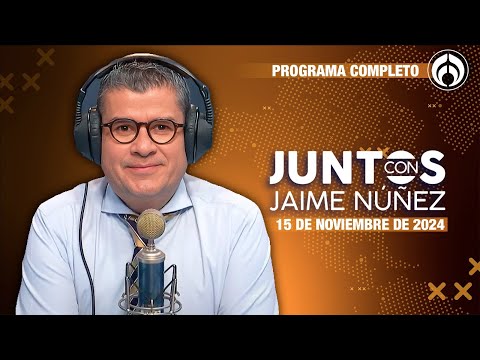 EN VIVO | JAIME NÚÑEZ | 15/11/24