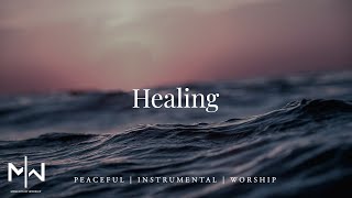 Soaking Worship Music // Healing