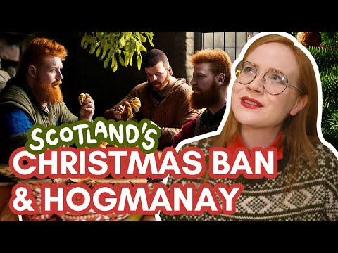 Scottish Christmas & Hogmanay: History, traditions and tips for visiting!