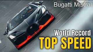 Bugatti Mistral Top Speed World Record for an open top car