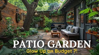 Beautiful Patio Garden Ideas on a Budget : Outdoor Space Makeover