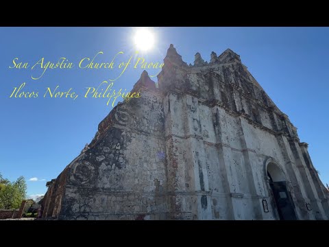 San Agustin Church of Paoay, Ilocos Norte Philippines