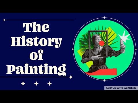 A Brief History of Painting Through Time