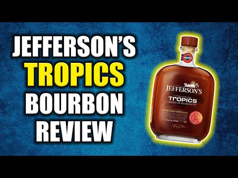 Jefferson's Tropics Bourbon! AGED IN HUMIDITY!