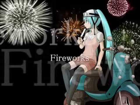 PinocchioP - Fireworks feat. Hatsune Miku