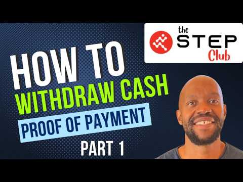 The Step Club Proof of Payment Part 1: How to Withdraw Cash | Turn Your Steps into Rewards