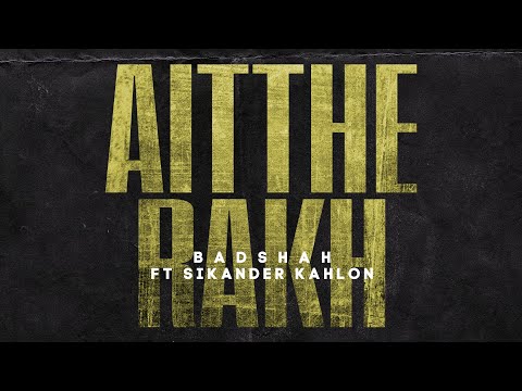 BADSHAH - AITTHE RAKH FT. SIKANDER KAHLON (Official Lyrical Video) | The Power of Dreams of a Kid