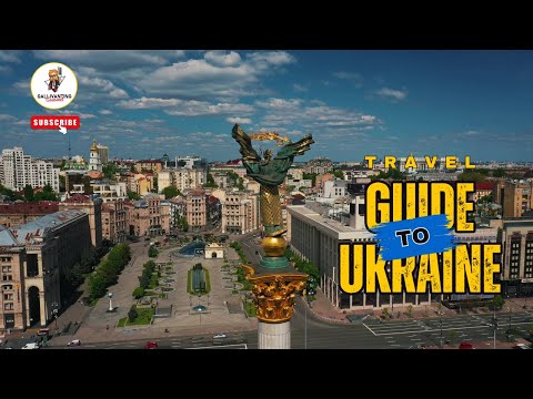 Travel Guide to Ukraine