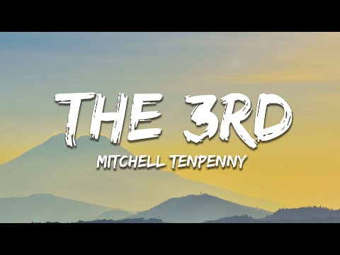 Mitchell Tenpenny - The 3rd (Lyrics)