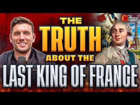 The TRUTH about Louis XVI - THE LAST KING OF FRANCE - Christories | History Lessons - ep 32