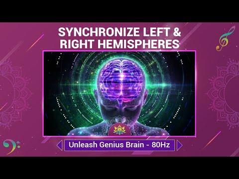 Unleash Genius Brain, Synchronize Left & Right Hemispheres - Maximize Focus & Creativity Flow - 80Hz