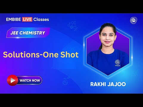 Chemistry JEE 2025: The Ultimate ONE SHOT for Solutions by Rakhi Jajoo