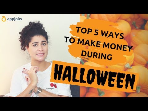 5 WAYS TO MAKE MONEY DURING HALLOWEEN 🎃 | AppJobs.com