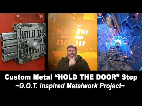 Custom Metal "HOLD THE DOOR" Stop - HODOR Game of Thrones Inspired