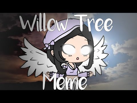 Willow Tree Meme |Gacha Life|Oof timing