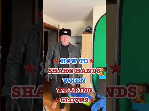 How To Shake Hands When Wearing Gloves #crazyrussiandad #handshake #shakehands #gloves