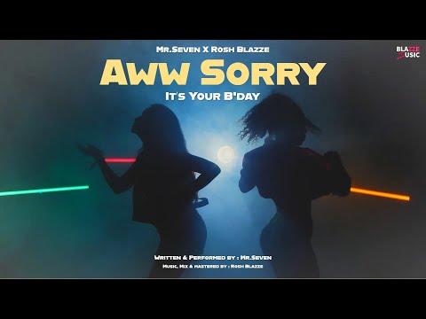 Aww Sorry (Birthday Party Song) By @RoshBlazze & @mrsevenmusick  | Latest Hindi Party Rap Song (2021)