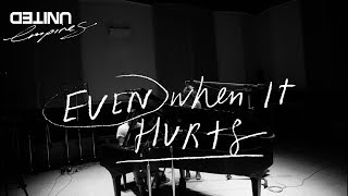 Even When It Hurts (Praise Song) Live - Hillsong UNITED