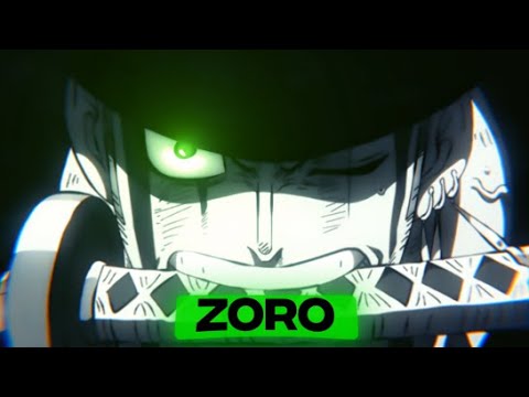 Zoro edit [AMV/EDIT]