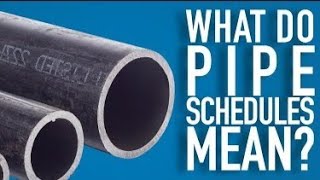 What is Pipe schedule?