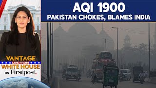 Pakistan Chokes Amid Record-high Pollution, Blames India | Vantage With Palki Sharma