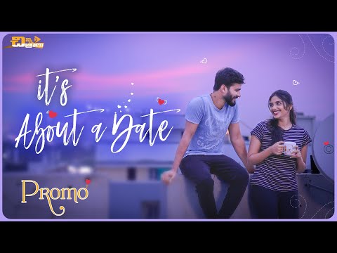 Its about a DATE - PROMO | Chinni Chitralu