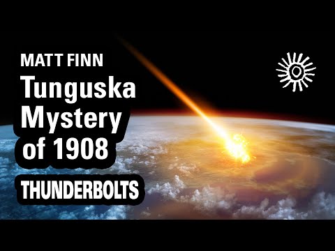 Matt Finn: Tunguska Mystery of 1908 | Thunderbolts