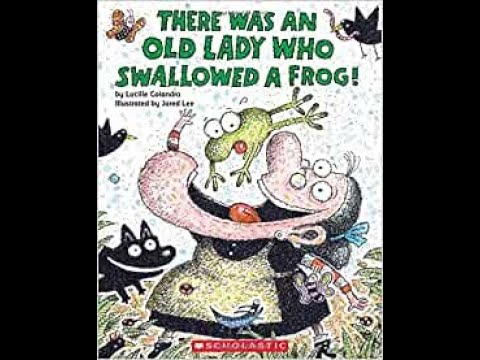 There Was An Old Lady Who Swallowed a Frog