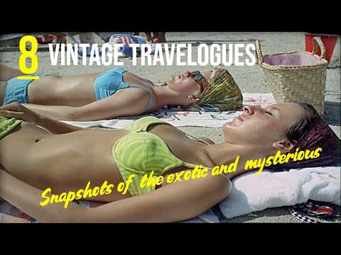 8 Beautiful Vintage Travelogues