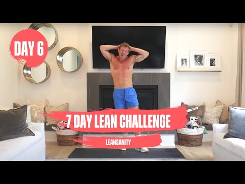 DAY 6 | LEANSANITY | 7 DAY FREE LEAN CHALLENGE