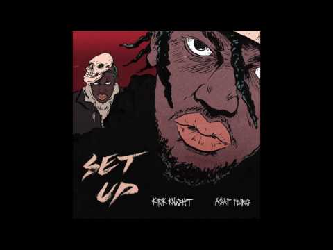 Kirk Knight - "SETUP" Feat. A$AP Ferg (Audio)